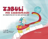 ZABULI-DER ZAUBERDRACHE / ZABULI - DER ZAUBERDRACHE (BILDERBUCH + STOFFTIER), m. 1 Buch, m. 1 Beilage