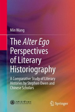 The Alter Ego Perspectives of Literary Historiography - Wang, Min