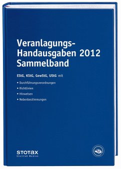 Veranlagungs-Handausgaben 2012 Sammelband EStG, KStG, GewStG, UStG - Dorn, Eckhard, Birgit Huhn und Volker Karthau