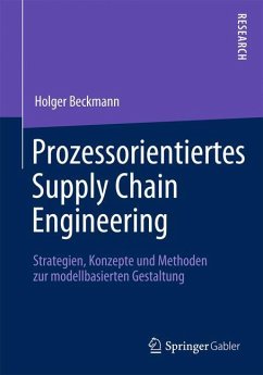 Prozessorientiertes Supply Chain Engineering - Beckmann, Holger