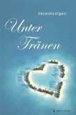 Unter Tränen Unter Tränen