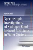 Spectroscopic Investigations of Hydrogen Bond Network Structures in Water Clusters