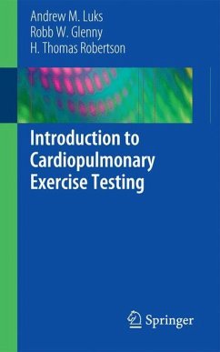 Introduction to Cardiopulmonary Exercise Testing - Luks, Andrew M.;Glenny, Robb W.;Robertson, H. Thomas