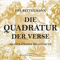 Die Quadratur der Verse - Kittelmann, Eva