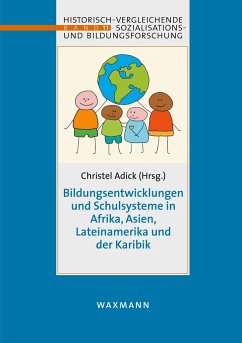 Bildungsentwicklungen und Schulsysteme in Afrika, Asien, Lateinamerika und der Karibik