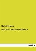Deutsches Kolonial-Handbuch - Fitzner, Rudolf