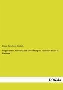 Vorgeschichte, Gründung und Entwicklung des römischen Staats in Umrissen - Gerlach, Franz D.