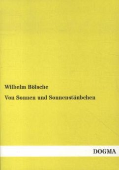 Von Sonnen und Sonnenstäubchen - Bölsche, Wilhelm