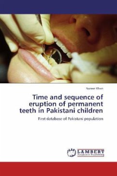 Time and sequence of eruption of permanent teeth in Pakistani children - Khan, Nazeer