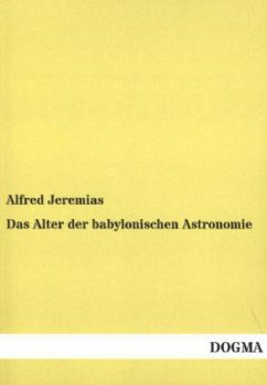 Das Alter der babylonischen Astronomie