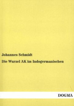 Die Wurzel AK im Indogermanischen