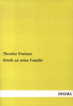 Briefe an seine Familie - Fontane, Theodor