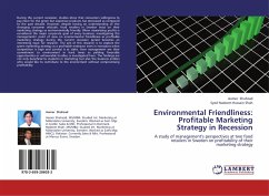 Environmental Friendliness: Profitable Marketing Strategy in Recession - Shahzad, Aamer;Hussain Shah, Syed Nadeem