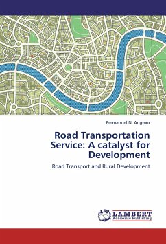 Road Transportation Service: A catalyst for Development - Angmor, Emmanuel N.