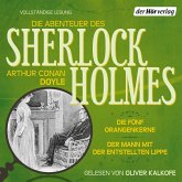 Die Abenteuer des Sherlock Holmes: Die fünf Orangenkerne & Der Mann mit der entstellten Lippe (MP3-Download)