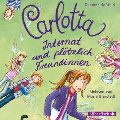 Internat und plötzlich Freundinnen / Carlotta Bd.2 (MP3-Download) - Hoßfeld, Dagmar