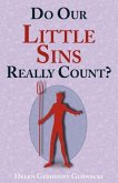Do Our Little Sins Really Count?