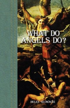 What Do Angels Do? - Glowacki, Helen