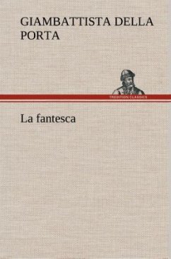 La fantesca - Porta, Giambattista della