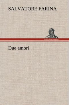 Due amori - Farina, Salvatore