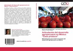 Articulación del desarrollo agropecuario en México &quote;Caso produce&quote;