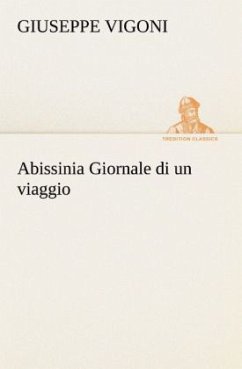 Abissinia Giornale di un viaggio - Vigoni, Giuseppe