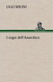 I sogni dell'Anarchico