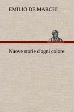 Nuove storie d'ogni colore - De Marchi, Emilio