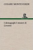 I demagoghi I misteri di Livorno