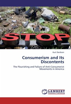 Consumerism and Its Discontents - Dershem, Kurt