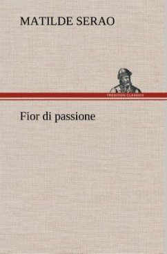 Fior di passione - Serao, Matilde