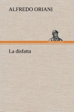 La disfatta - Oriani, Alfredo