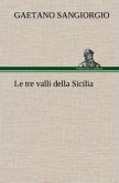 Le tre valli della Sicilia