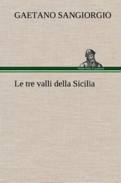 Le tre valli della Sicilia - Sangiorgio, Gaetano