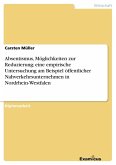 Absentismus, Möglichkeiten zur Reduzierung; eine empirische Untersuchung am Beispiel öffentlicher Nahverkehrsunternehmen in Nordrhein-Westfalen