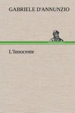 L'Innocente - D'Annunzio, Gabriele