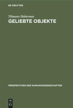 Geliebte Objekte - Habermas, Tilmann