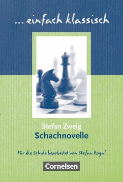 einfach klassisch: Schachnovelle - Zweig, Stefan