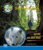 Der Biotologe Yann .. spricht mit dem Wolf