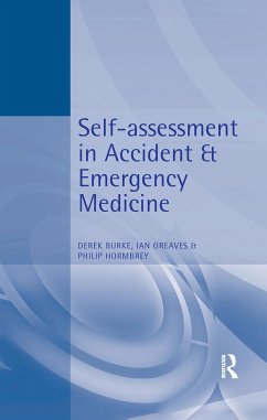 Self-Assessment In Accident and Emergency Medicine - Burke, Derek; Greaves, Ian; Hormbrey, Philip