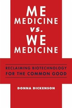 Me Medicine vs. We Medicine - Dickenson, Donna