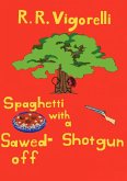 Spaghetti with a Sawed-Off Shotgun