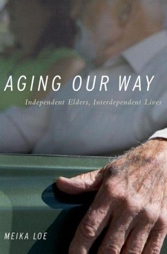 Aging Our Way - Loe, Meika