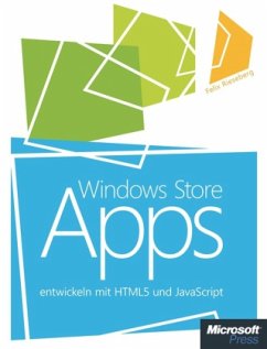 Windows Store Apps entwickeln mit HTML5 und JavaScript - Rieseberg, Felix