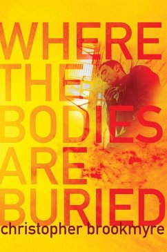 Where the Bodies Are Buried - Brookmyre, Christopher