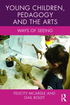 Young Children, Pedagogy and the Arts