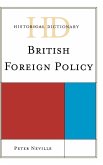 Historical Dictionary of British Foreign Policy