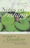 Notes on Fishing: And Selected Fishing Prose and Poetry