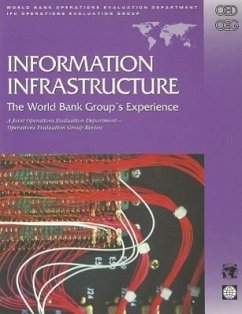 Information Infrastructure: The World Bank Group's Experience - Barbu, Alain; Dominguez, Rafael; Melody, William