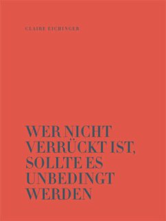 Cover Wer nicht verrückt ist, sollte es unbedingt werden